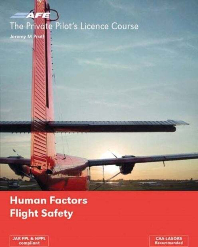 PPL 5 - Human Factors and Flight Safety av Jeremy M Pratt