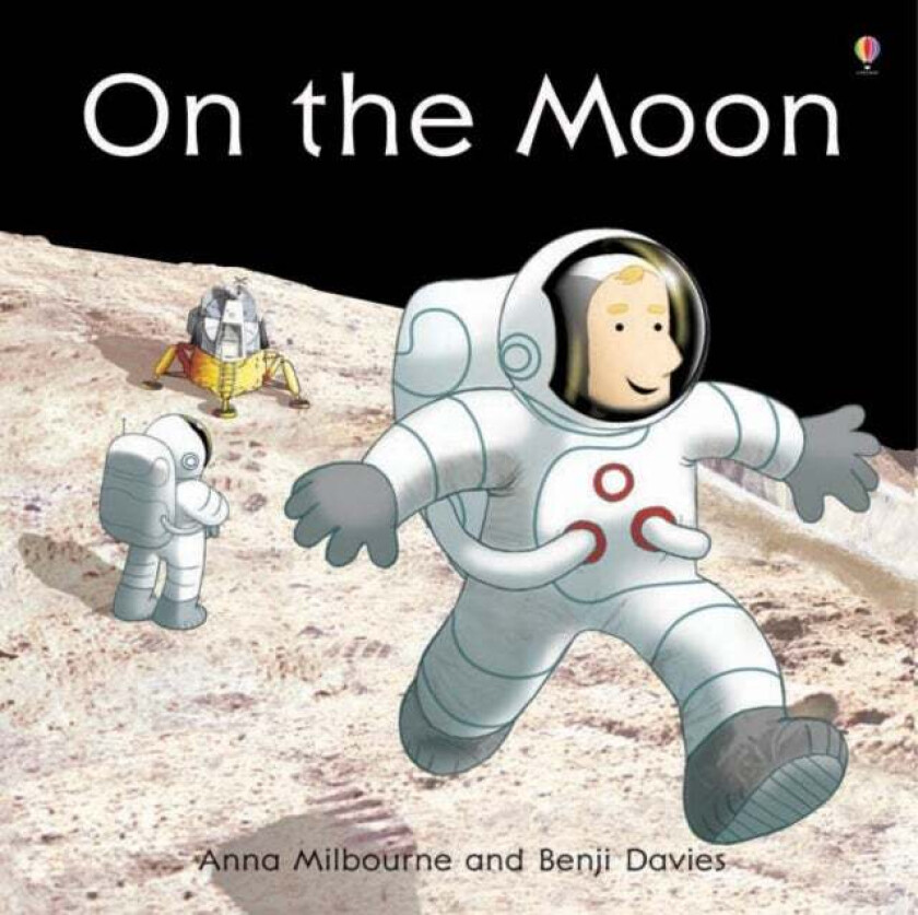 On the Moon av Anna Milbourne