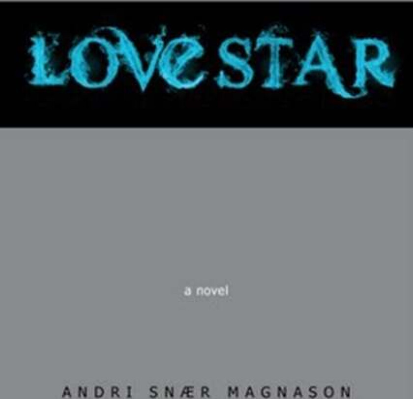 Lovestar av Andri Snaer Magnason
