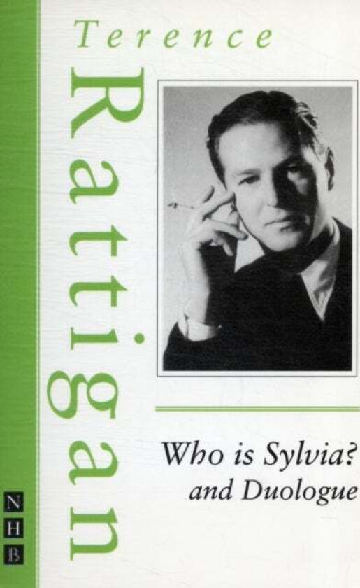 Who is Sylvia? and Duologue av Terence Rattigan