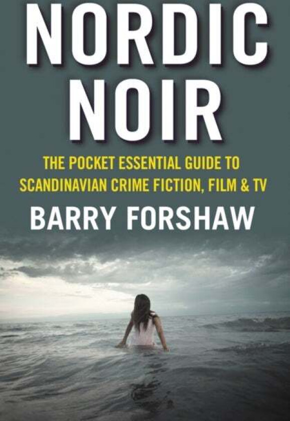 Nordic Noir av Barry Forshaw