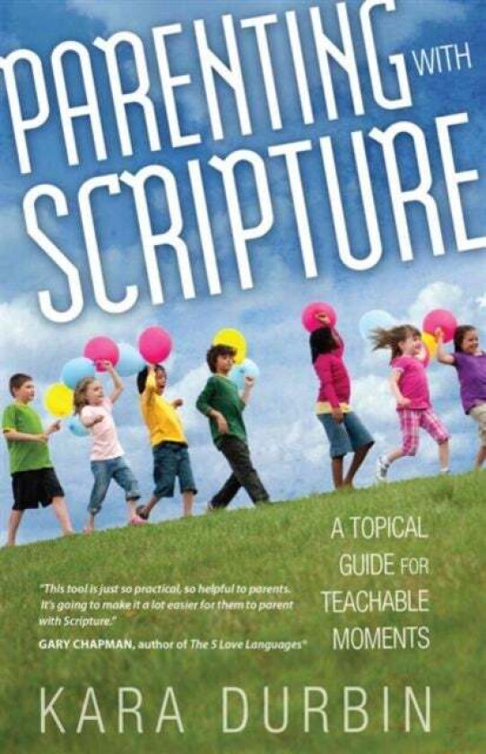Parenting With Scripture av Kara G. Durbin
