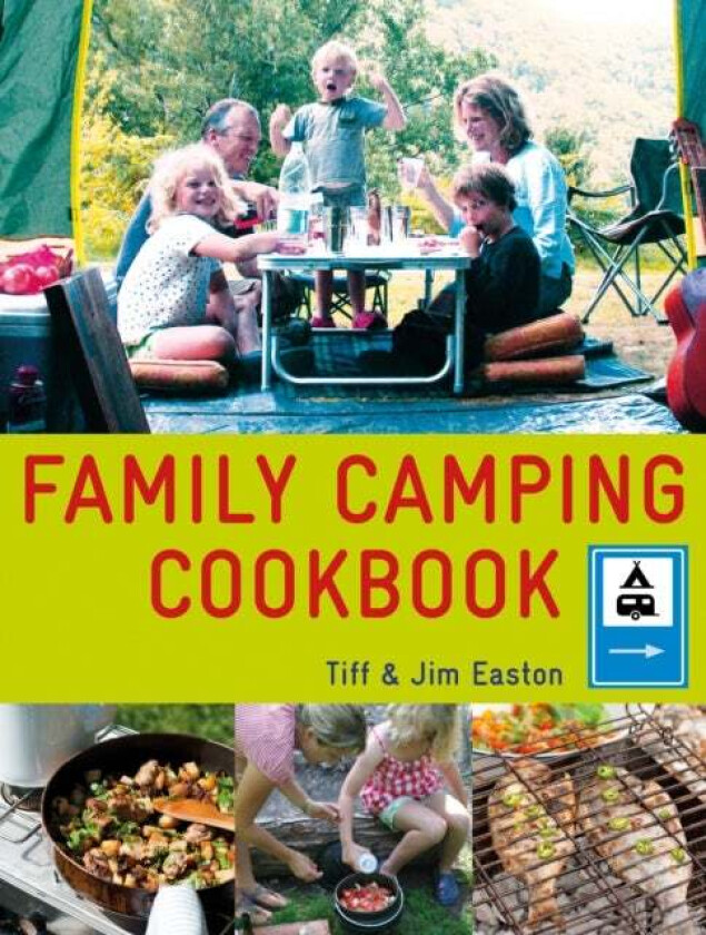 The Family Camping Cookbook av Tiff Easton, Jim Easton