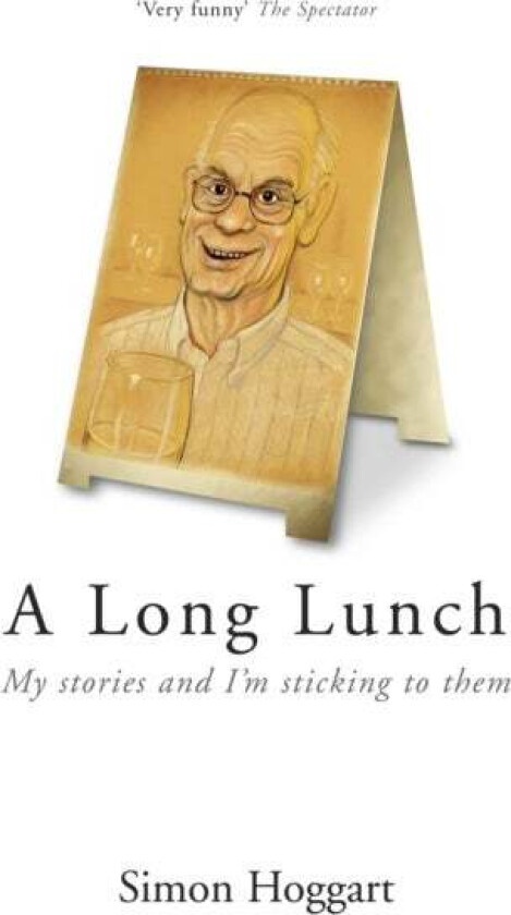 A Long Lunch av Simon Hoggart