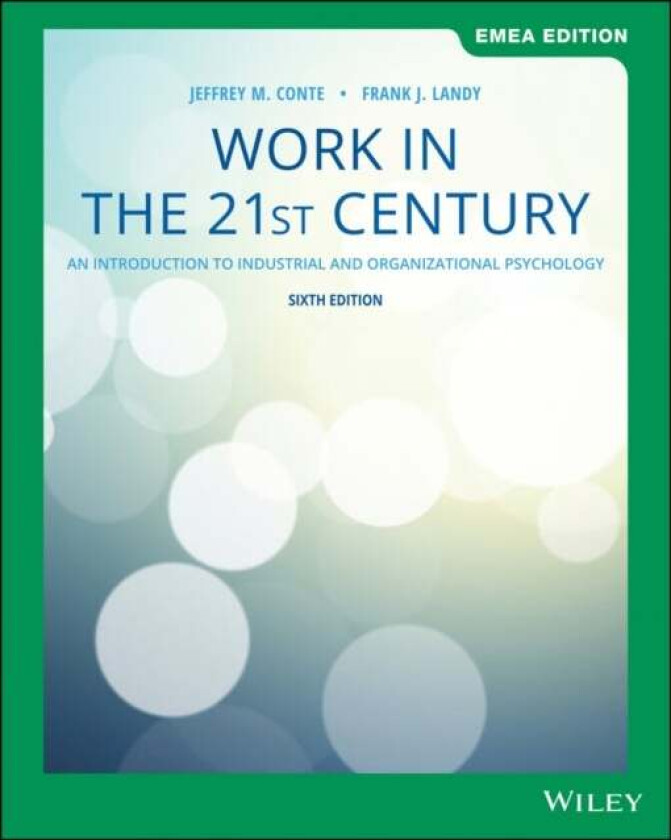 Work in the 21st Century av Jeffrey M. (San Diego State University) Conte, Frank J. (Penn State University) Landy