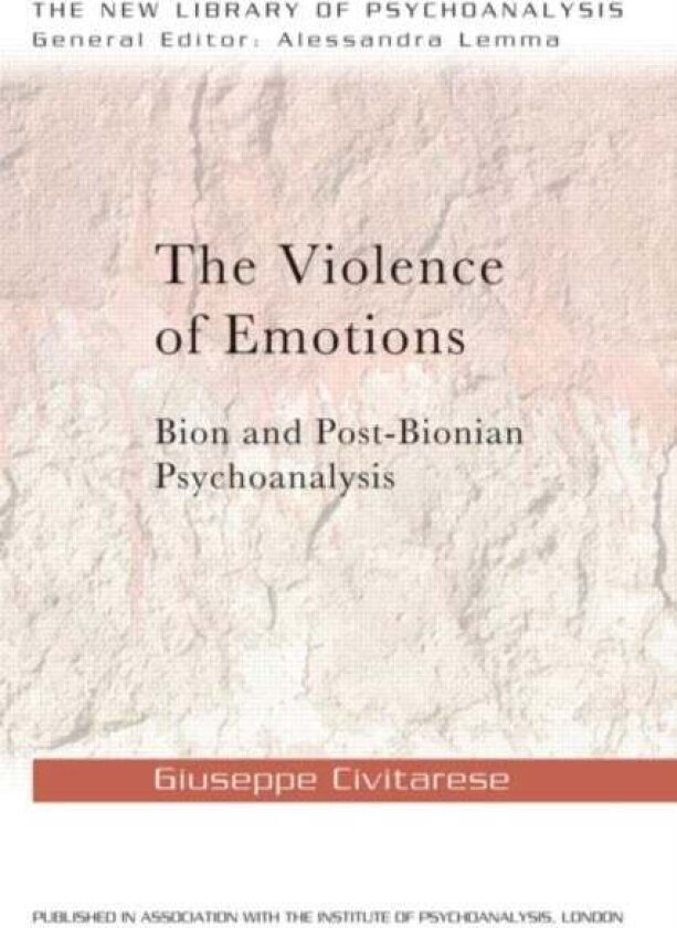 The Violence of Emotions av Giuseppe Civitarese