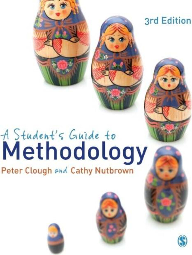 A Student's Guide to Methodology av Peter Clough, Cathy Nutbrown