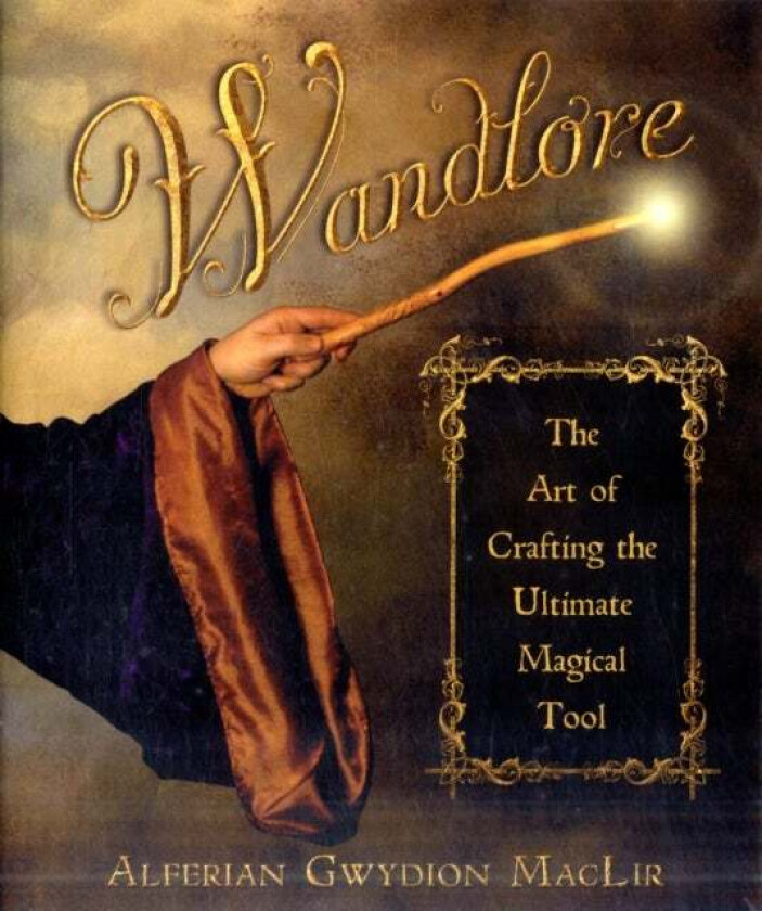 Wandlore av Alferian Gwydion MacLir