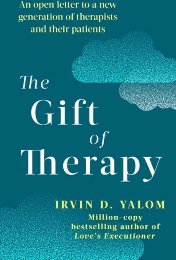 The Gift Of Therapy av Irvin Yalom