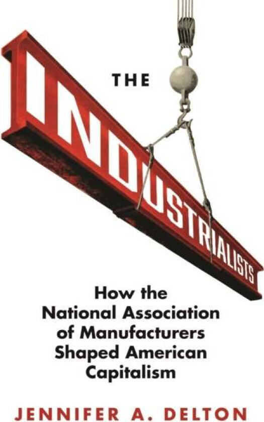 The Industrialists av Jennifer A. Delton