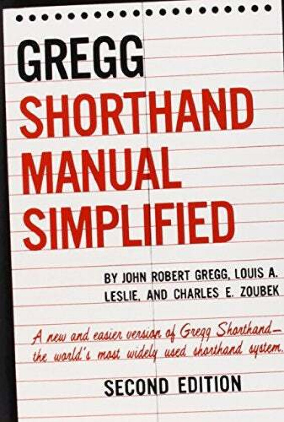 The GREGG Shorthand Manual Simplified av John Gregg, Louis Leslie, Charles Zoubek