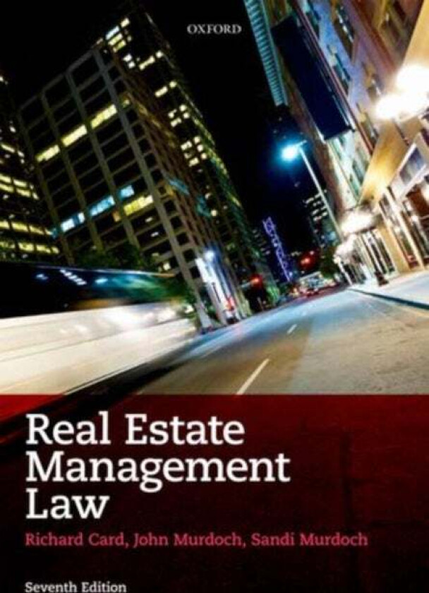 Real Estate Management Law av Richard (Emeritus Professor of Law De Montfort University Leicester) Card, John (Emeritus Professor of Law University of