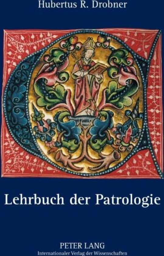 Lehrbuch der Patrologie av Hubertus Drobner