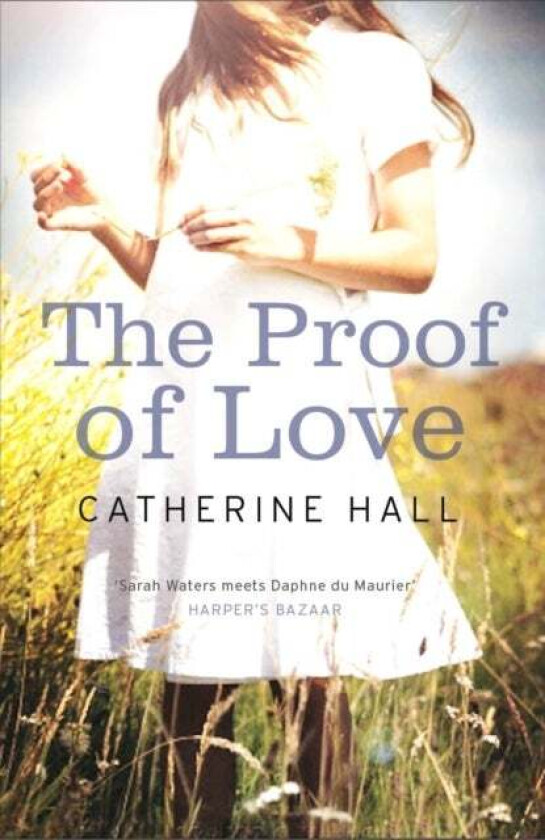 The Proof of Love av Catherine Hall