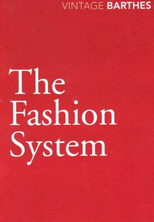 The Fashion System av Roland Barthes