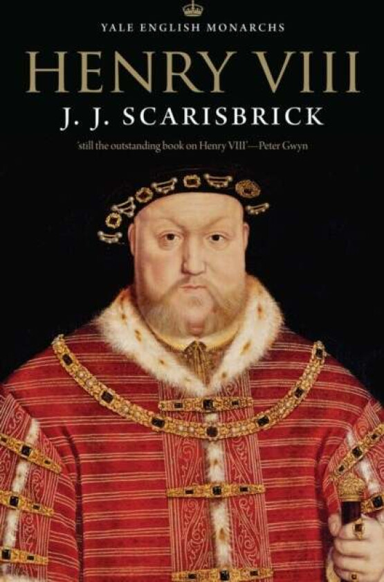 Henry VIII av J. J. Scarisbrick