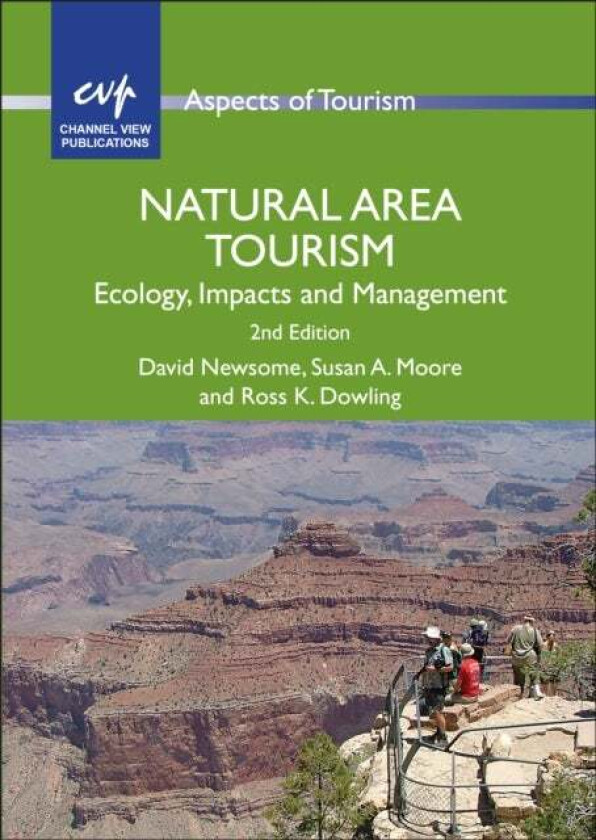 Natural Area Tourism av David Newsome, Susan A. Moore, Ross K. Dowling