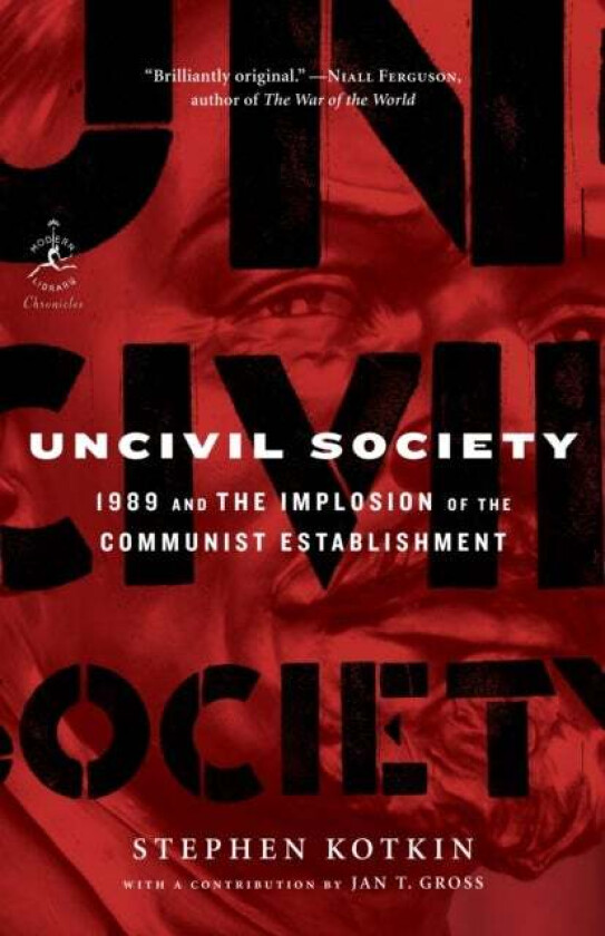 Uncivil Society av Stephen Kotkin