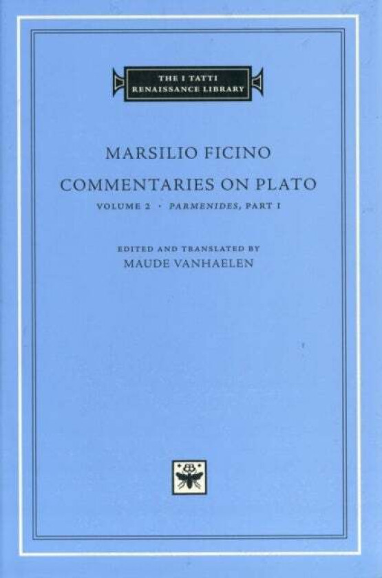 Commentaries on Plato: Volume 2 Parmenides av Marsilio Ficino