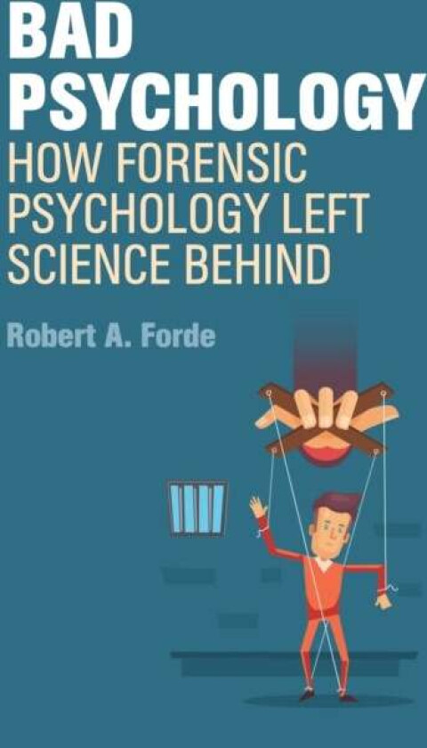 Bad Psychology av Robert A. Forde