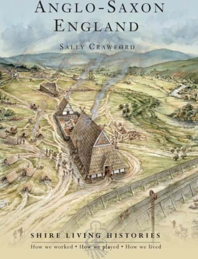 Anglo-Saxon England av Sally Crawford