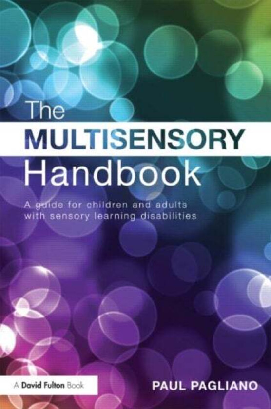 The Multisensory Handbook av Paul (James Cook University Australia.) Pagliano