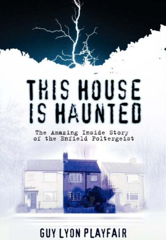 This House is Haunted av Guy Lyon Playfair