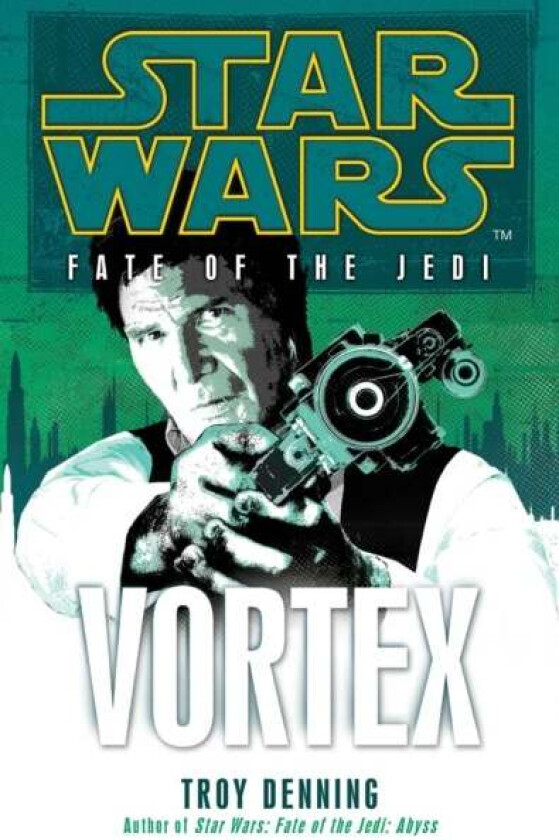 Star Wars: Fate of the Jedi - Vortex av Troy Denning