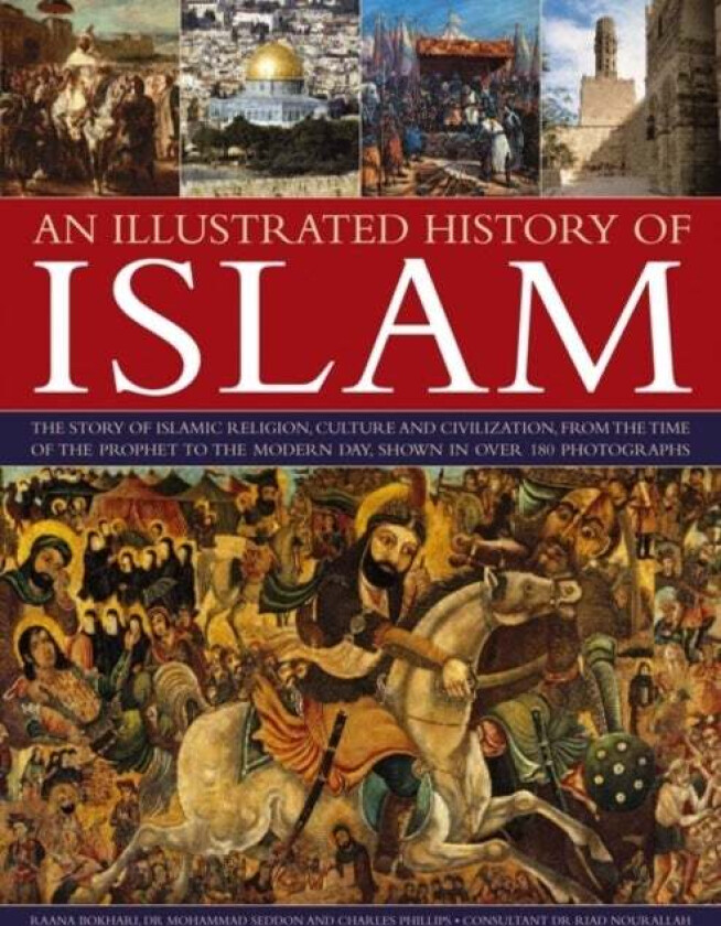 Illustrated History of Islam av Raana Bokhari