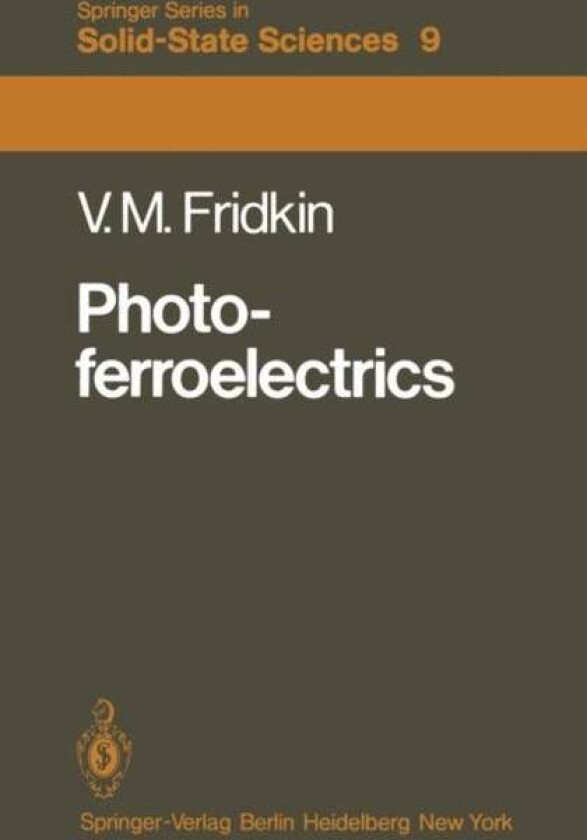 Photoferroelectrics av Vladimir M. Fridkin