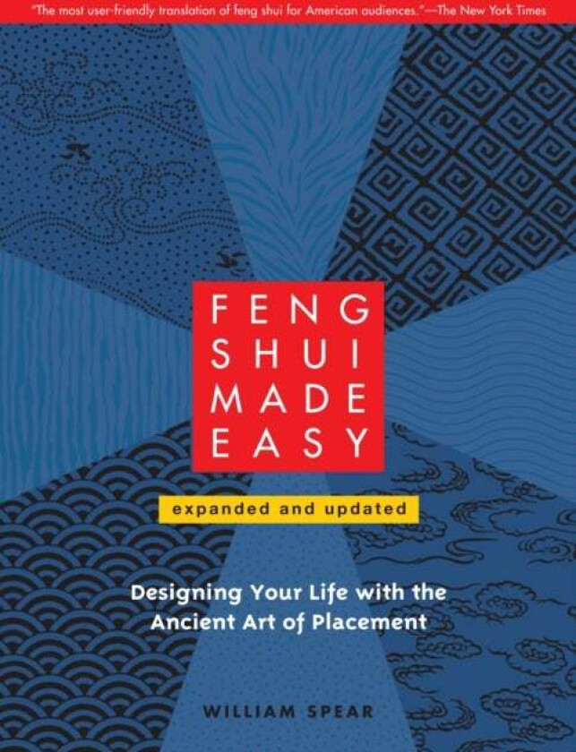 Feng Shui Made Easy, Revised Edition av William Spear