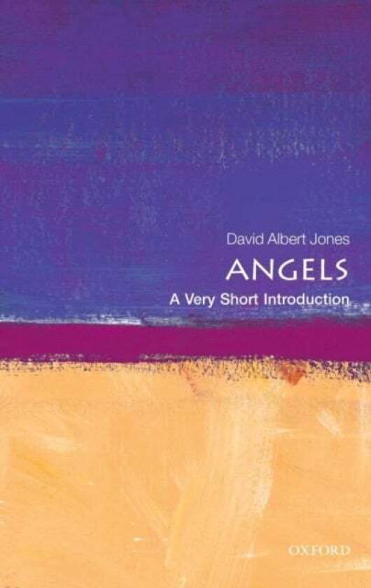 Angels: A Very Short Introduction av David Albert (Director The Anscombe Bioethics Centre Oxford) Jones