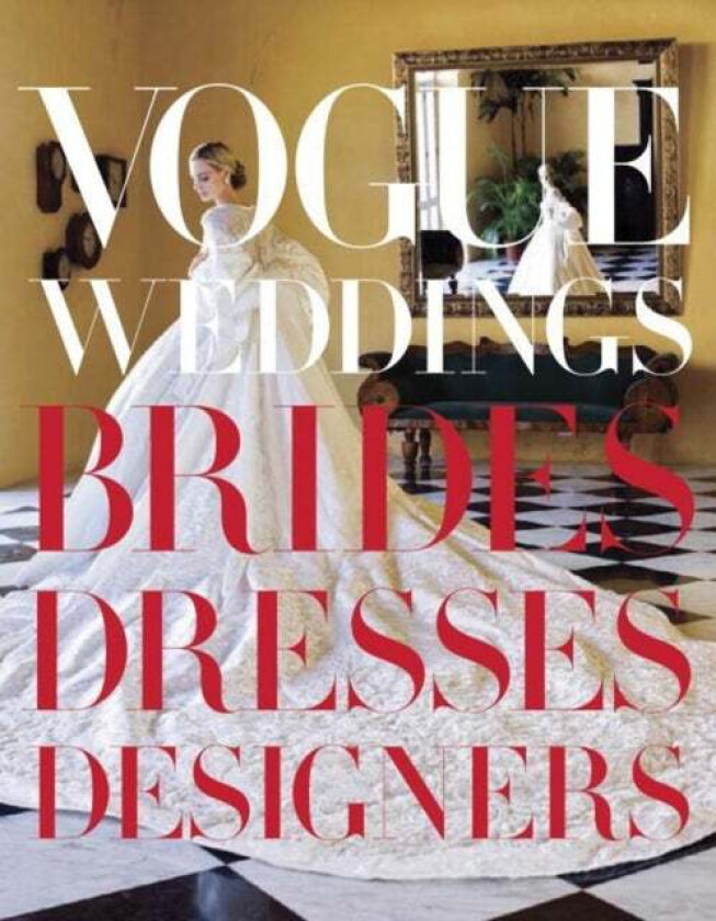 Vogue Weddings av Hamish Bowles, Vera Wang