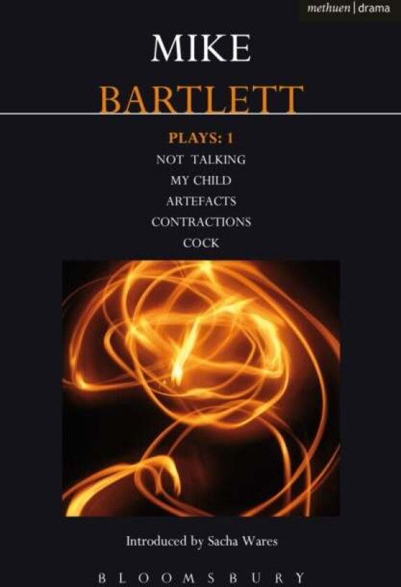 Bartlett Plays: 1 av Mike Bartlett