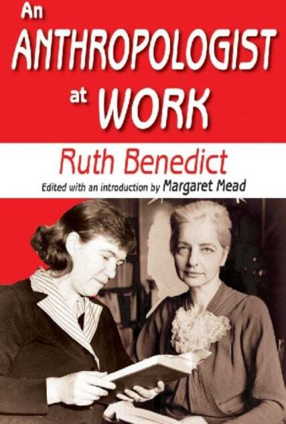 An Anthropologist at Work av Ruth Benedict