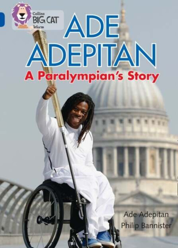 Ade Adepitan: A Paralympian¿s Story av Ade Adepitan