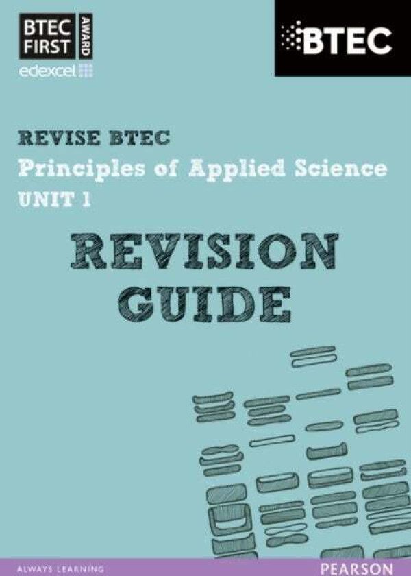 Pearson REVISE BTEC First in Applied Science: Principles of Applied Science Unit 1 Revision Guide - av Jennifer Stafford-Brown