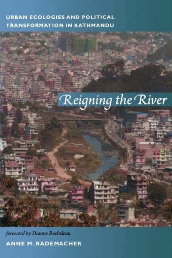 Reigning the River av Anne Rademacher