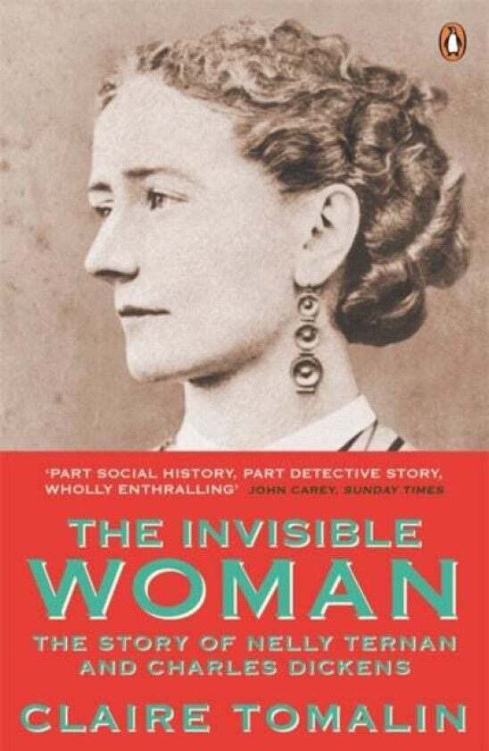 The Invisible Woman av Claire Tomalin