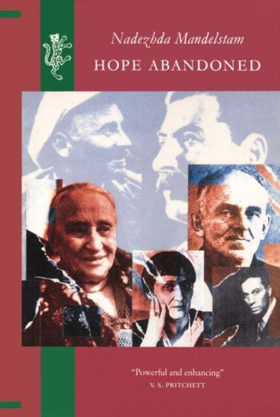 Hope Abandoned av Nadezhda Mandelstam