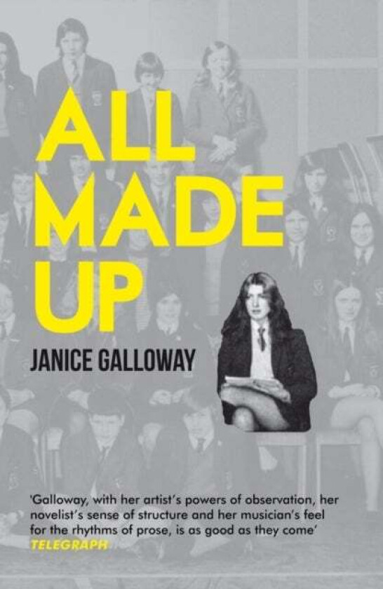 All Made Up av Janice Galloway