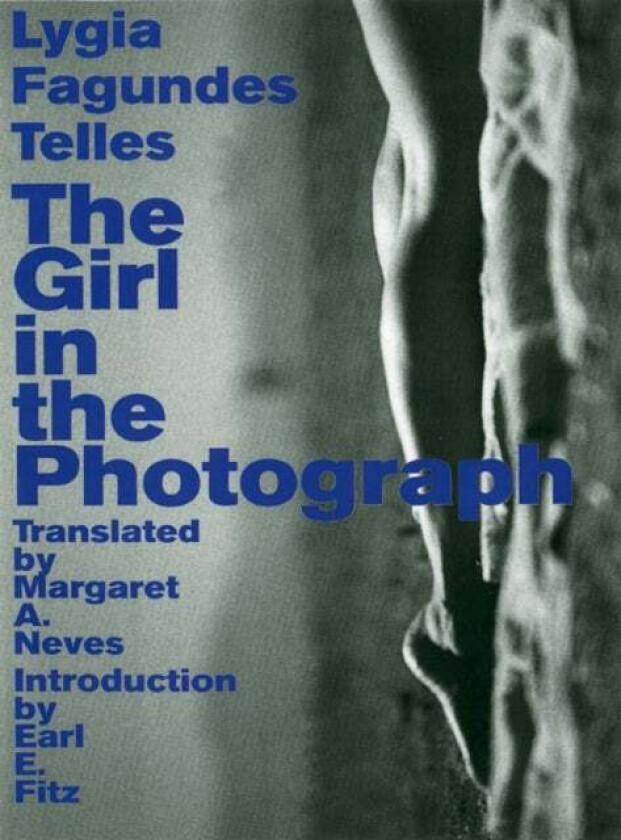 The Girl in the Photograph av Lygia FagundesTelles