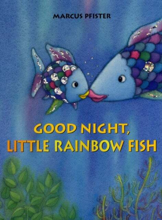 Good Night, Little Rainbow Fish av Marcus Pfister
