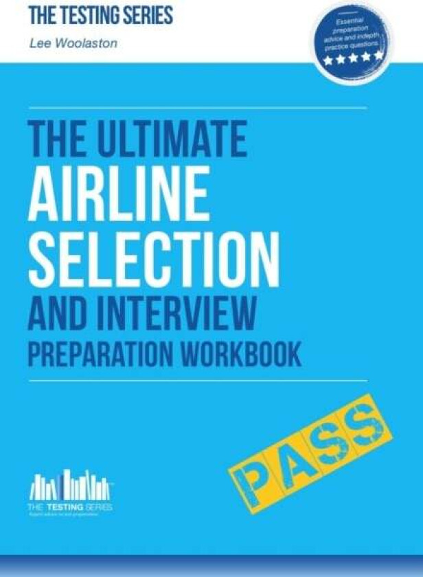 Airline Pilot Selection and Interview Workbook av Lee Woolaston