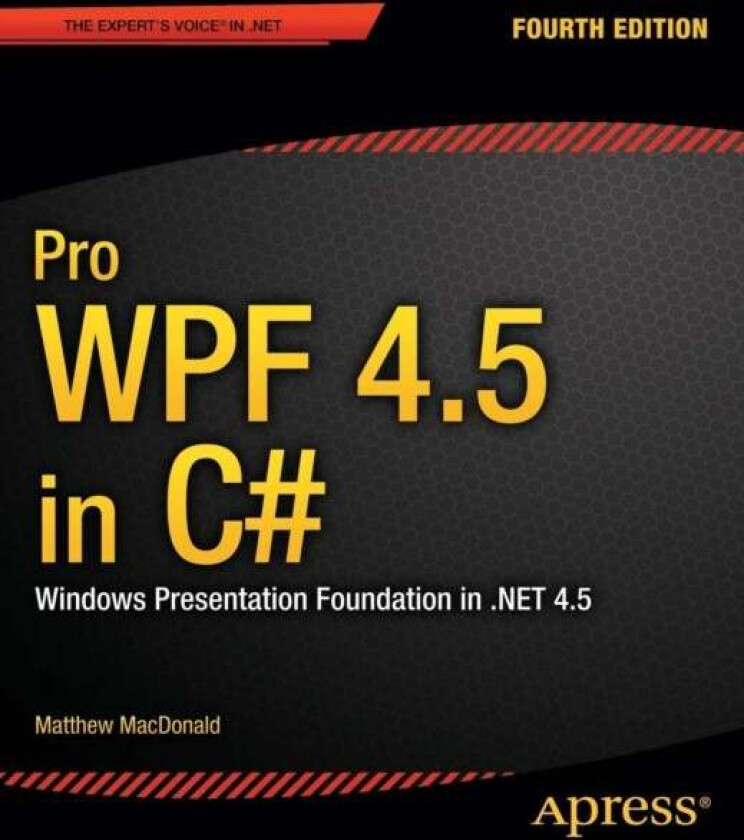 Pro WPF 4.5 in C# av Matthew MacDonald