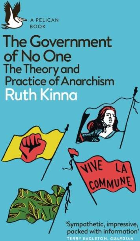 The Government of No One av Ruth Kinna