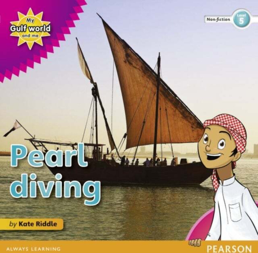 My Gulf World and Me Level 5 non-fiction reader: Pearl diving av Kate Riddle