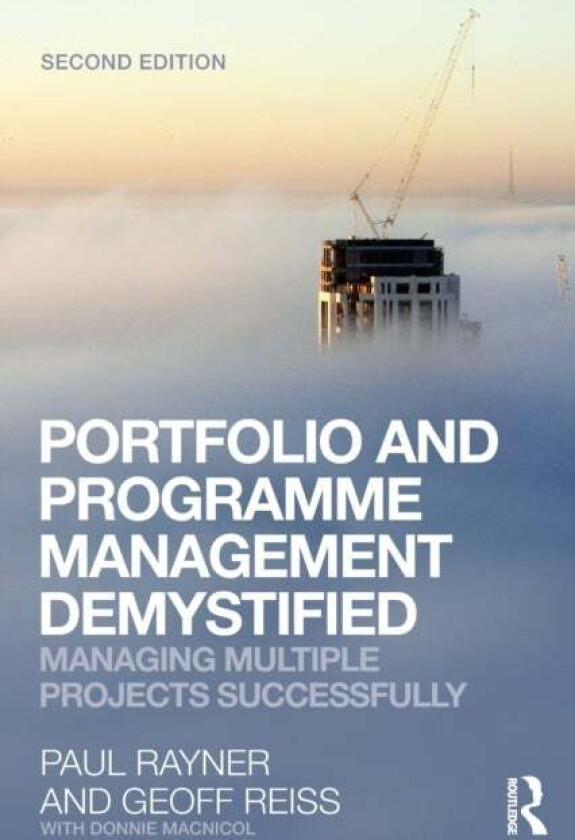 Portfolio and Programme Management Demystified av Geoff Reiss, Paul (formerly of Logica UK) Rayner