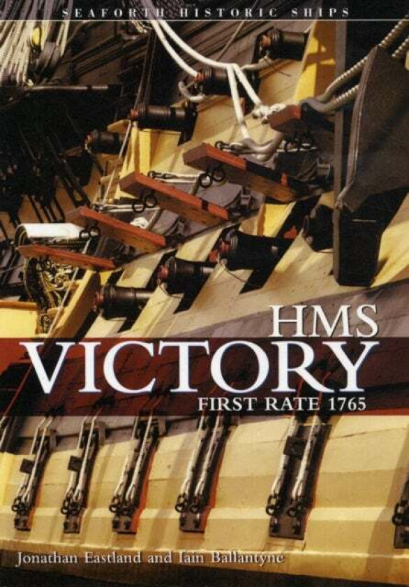 HMS Victory av Jonathan Eastland, Iain Ballantyne