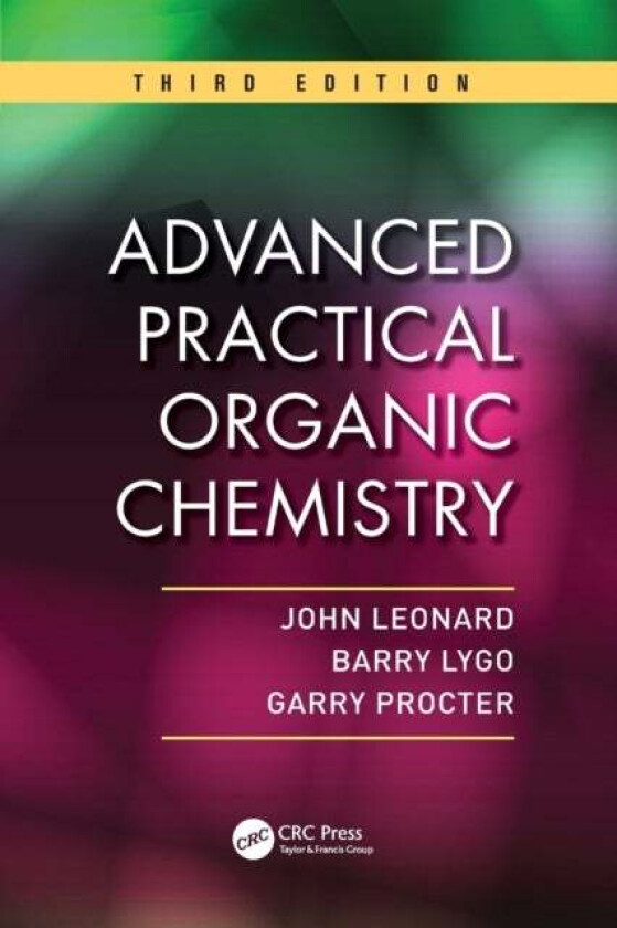 Advanced Practical Organic Chemistry av John (AstraZeneca Macclesfield UK) Leonard
